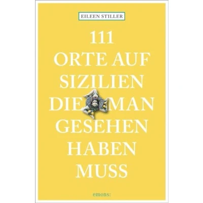 Afbeelding van 111 Orte auf Sizilien, die man gesehen haben muss