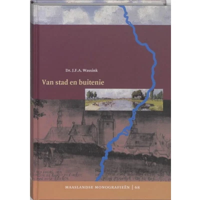 Afbeelding van Maaslandse monografieen 68 Van stad en buitenie