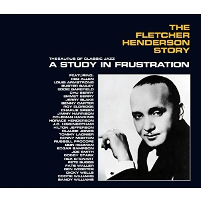 Afbeelding van Fletcher Henderson Story: A Study In Frustration