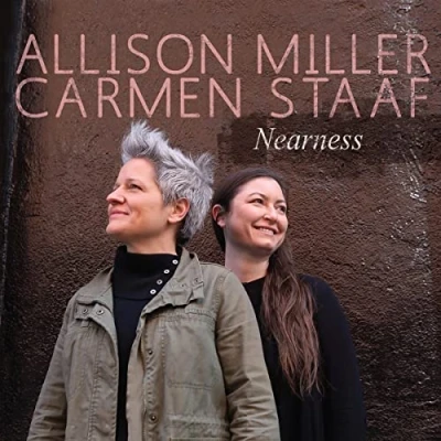 Afbeelding van Allison Miller &amp; Carmen Staaf Nearness (CD)
