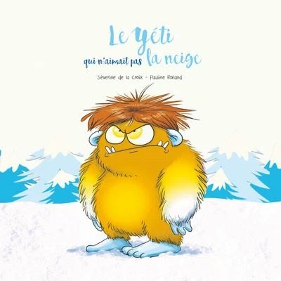 Image de Le Yéti qui n&#039;aimait pas la neige
