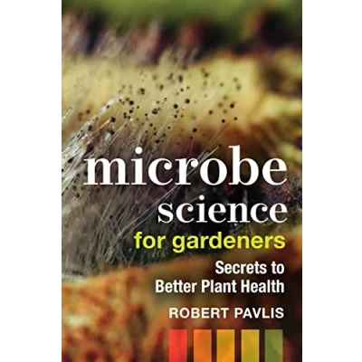 Afbeelding van Garden Science Series Microbe for Gardeners