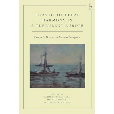 Afbeelding van The Pursuit of Legal Harmony in a Turbulent Europe