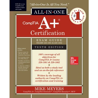 Afbeelding van CompTIA A+ Certification All in One Exam Guide, Tenth Edition (Exams 220 1001 &amp; 1002)
