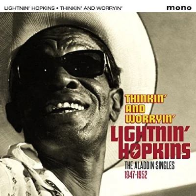 Afbeelding van Lightnin&#039; Hopkins Thinkin&#039; And Worryin&#039;. Aladdin Singles 1947 1952 (CD)