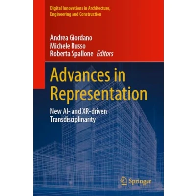 Afbeelding van Digital Innovations in Architecture, Engineering and Construction Advances Representation