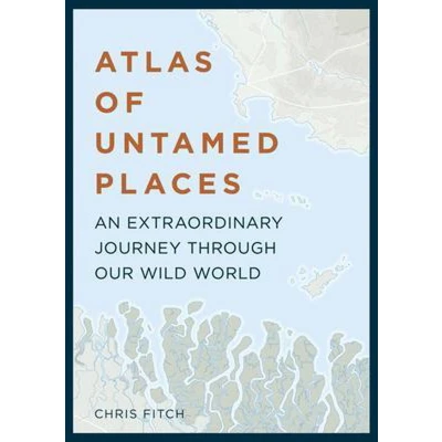 Afbeelding van Atlas of Untamed Places