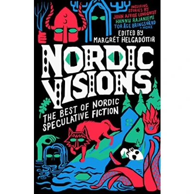 Afbeelding van Nordic Visions: The Best of Speculative Fiction
