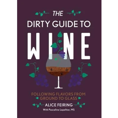 Afbeelding van The Dirty Guide to Wine