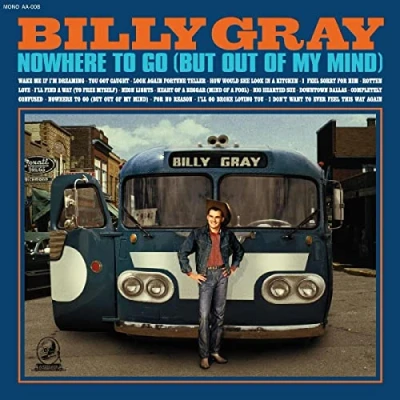 Afbeelding van Billy Gray Nowhere To Go (But Out of My Mind) (LP)