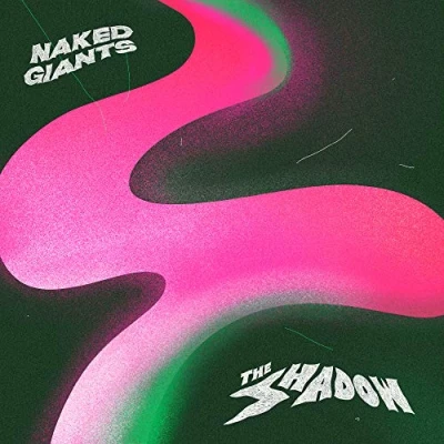 Afbeelding van Naked Giants Shadow (Single)