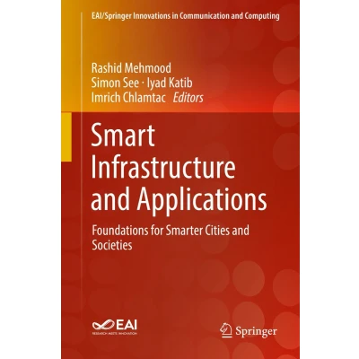 Afbeelding van EAI/Springer Innovations in Communication and Computing Smart Infrastructure Applications