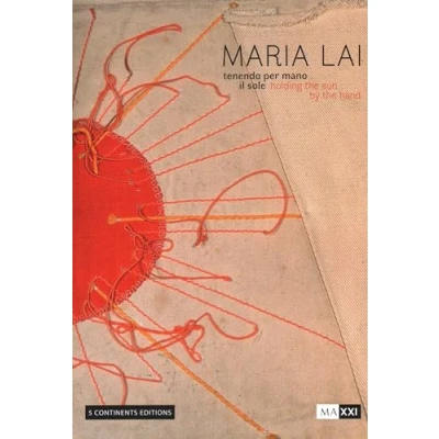Afbeelding van Maria Lai. Holding the Sun by Hand