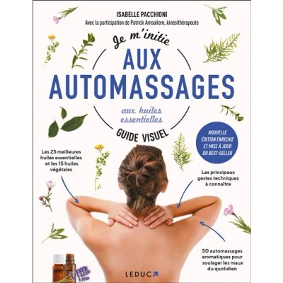 Image de Je m&#039;initie aux automassages huiles essentielles Guide visuel