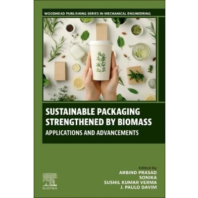 Afbeelding van Sustainable Packaging Strengthened by Biomass: Applications and Advancements