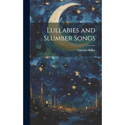 Afbeelding van Lullabies and Slumber Songs