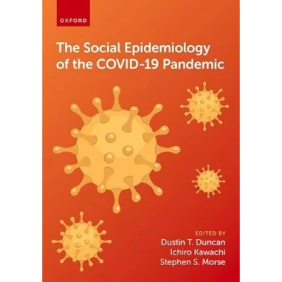 Afbeelding van the Social Epidemiology of COVID 19 Pandemic