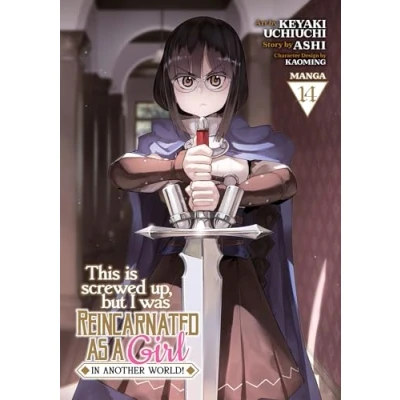 Afbeelding van This Is Screwed Up, but I Was Reincarnated as a GIRL in Another World! (Manga) Vol. 14