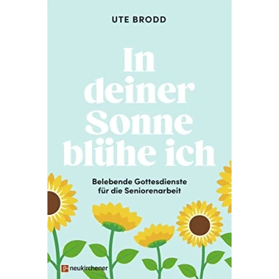 Afbeelding van In deiner Sonne blühe ich