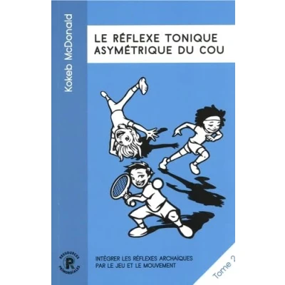 Afbeelding van LE REFLEXE TONIQUE ASYMETRIQUE DU COU