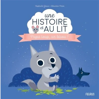 Image de Papa loup, un bisou !