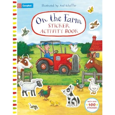 Afbeelding van Campbell Axel Scheffler On The Farm Sticker Activity Book