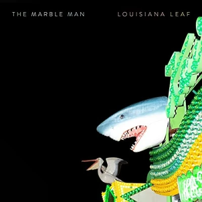 Afbeelding van The Marble Man Louisiana Leaf (CD)