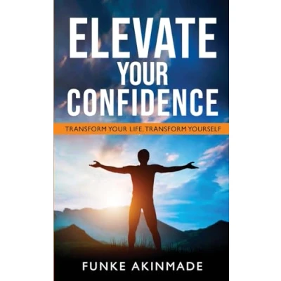 Afbeelding van Elevate Your Confidence Transform Life