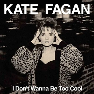 Afbeelding van Kate Fagan I Don&#039;t Wanna Be Too Cool (CD)