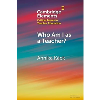 Afbeelding van Elements in Critical Issues Teacher Education Who Am I as a Teacher?