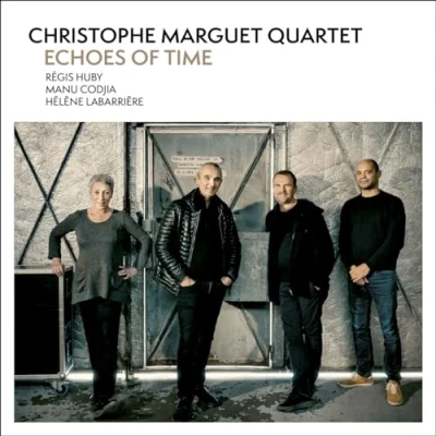 Afbeelding van Christophe Marguet Quartet Echoes Of Time (CD)