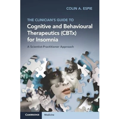 Afbeelding van The Clinician&#039;s Guide to Cognitive and Behavioural Therapeutics (CBTx) for Insomnia