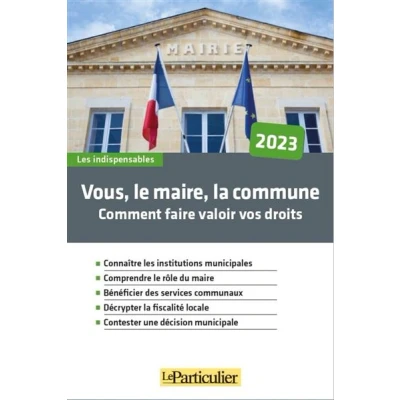 Image de Vous, le maire, la commune, vos droits, devoirs