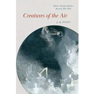 Afbeelding van New Material Histories of Music Creatures the Air