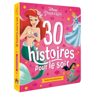 Image de DISNEY princesses 30 Histoires pour le soir Toutes les