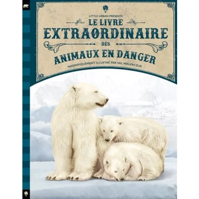 Image de Le Livre extraordinaire des animaux en danger