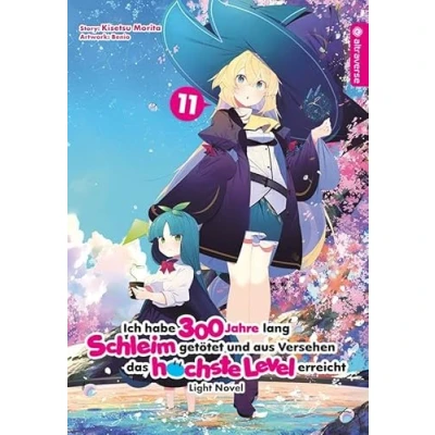 Afbeelding van Ich habe 300 Jahre lang Schleim getötet und aus Versehen das höchste Level erreicht Light Novel 11
