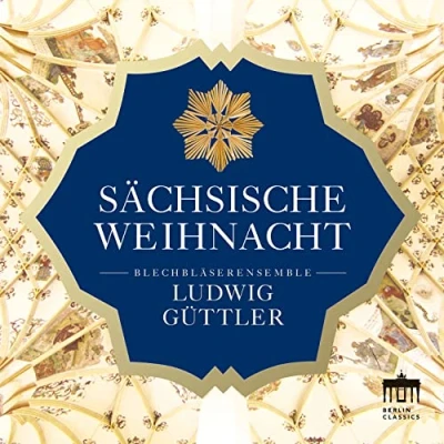 Afbeelding van Blechbläserensemble, Ludwig Güttler Sächsische Weihnacht (CD)