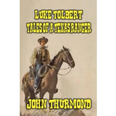 Afbeelding van Luke Tolbert Tales of a Texas Ranger