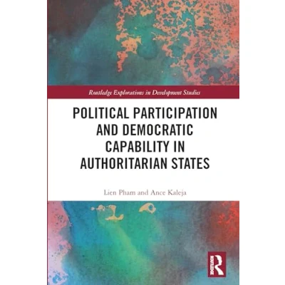 Afbeelding van Routledge Explorations in Development Studies Political Participation and Democratic Capability Authoritarian States