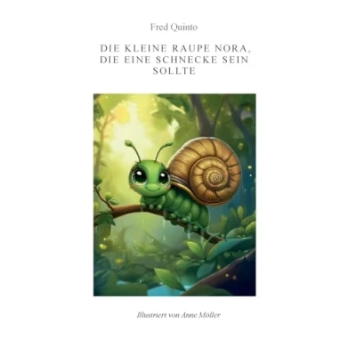 Afbeelding van die kleine Raupe Nora, eine Schnecke sein sollte
