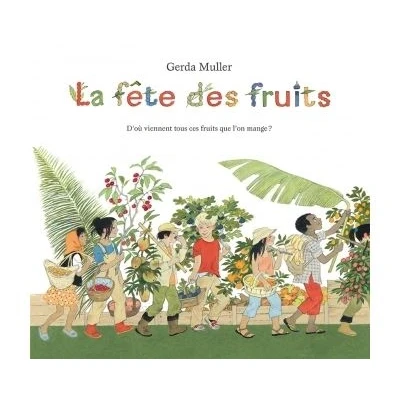 Image de Fete des fruits (La)