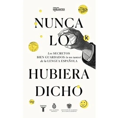 Afbeelding van Nunca lo habría dicho / I Never Would Have Said It