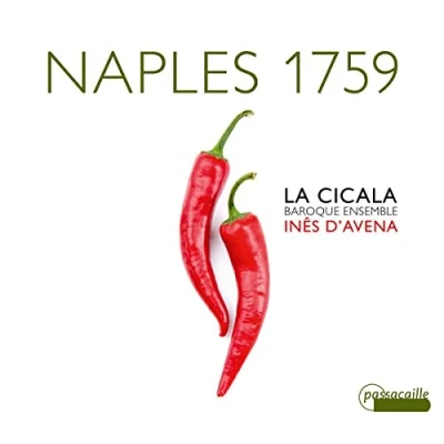Afbeelding van La Cicala Baroque Ensemble &amp; Inês D&#039;vena Naples 1759 (CD)