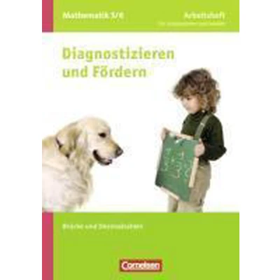 Afbeelding van Diagnostizieren und Fördern in Mathematik 5./6. Schuljahr. Brüche Dezimalbrüche