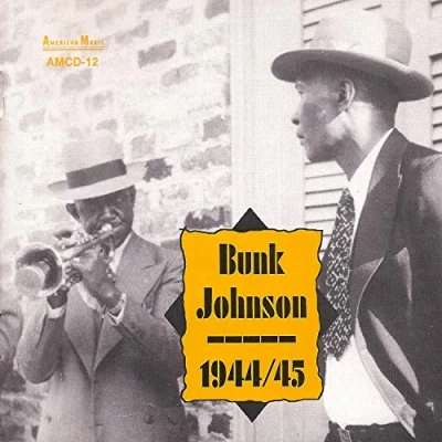 Afbeelding van Bunk Johnson 1944/45 (CD)