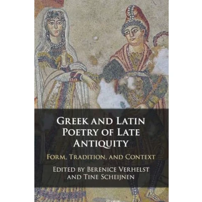 Afbeelding van Greek and Latin Poetry of Late Antiquity