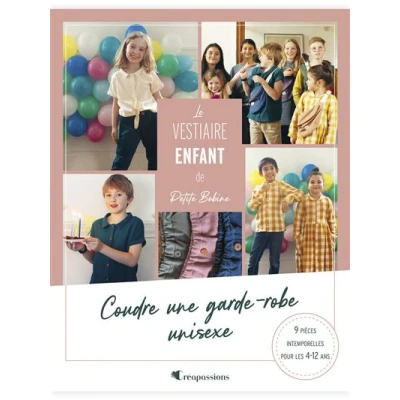 Image de Le vestiaire enfant de Petite Bobine Coudre une garde robe unisexe