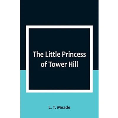 Afbeelding van The Little Princess of Tower Hill