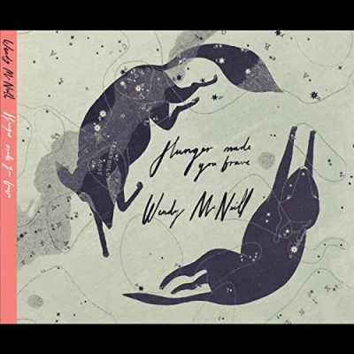 Afbeelding van Wendy McNeill Hunger Made You Brave (CD)